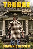 Trudge (Surviving the Zombie Apocalypse Book 1)