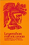Leyendas Mexicanas: A Collection of Mexican Legends