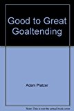 Good to Great Goaltending