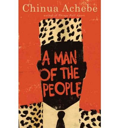 A Man of the PeopleA MAN OF THE PEOPLE by Achebe, Chinua (Author) on Dec-19-1988 Paperback