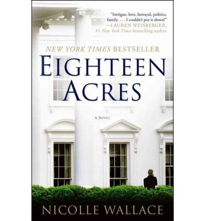 [ { EIGHTEEN ACRES } ] by Wallace, Nicolle (AUTHOR) Jul-12-2011 [ Paperback ]