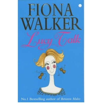 [ [ [ Lucy Talk[ LUCY TALK ] By Walker, Fiona ( Author )Sep-01-2001 Paperback