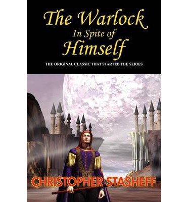 [ [ [ The Warlock in Spite of Himself [ THE WARLOCK IN SPITE OF HIMSELF ] By Stasheff, Christopher ( Author )Sep-25-2010 Paperback