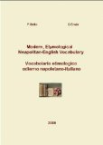 Modern, Etymological Neapolitan-English Vocabulary - Vocabolario etimologico odierno napoletano-italiano