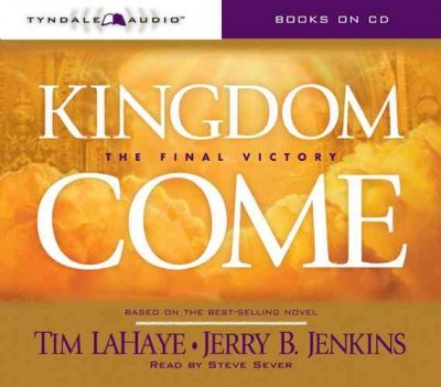 (KINGDOM COME: THE FINAL VICTORY ) BY LaHaye, Tim (Author) Compact Disc Published on (04 , 2007)