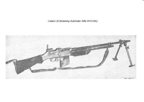 DS, GS, AND DEPOT MAINTENANCE MANUAL RIFLE CALIBER .30, AUTOMATIC: BROWNING, M1918A2, W/E, Plus 500 free US military manuals and US Army field manuals when you sample this book