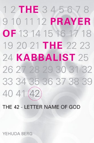 The Prayer of the Kabbalist: The 42-Letter Name of God