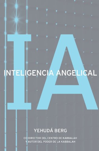Inteligencia angelical: Angel Intelligence (Spanish Edition)