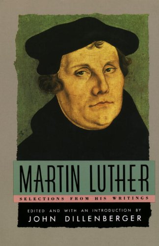 Book Cover Martin Luther: Selections From His Writing (Anchor Library of Religion)