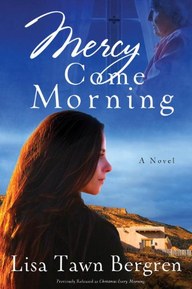 Mercy Come Morning: A Novel