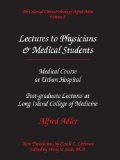 The Collected Clinical Works of Alfred Adler, Volume 8 - Lectures to Physicians & Medical Students