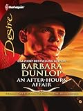 An After-Hours Affair: A Texas Boss and Assistant Contemporary Romance (Texas Cattleman's Club: The Showdown Book 3)