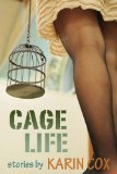Cage Life (Love in the Time of Literature Book 1)