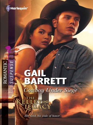 Cowboy Under Siege (The Kelley Legacy)