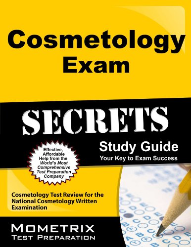 Cosmetology Exam Secrets Study Guide: Cosmetology Test Review for the National Cosmetology Written Examination