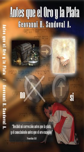 Antes Que El Oro y La Plata (Spanish Edition)