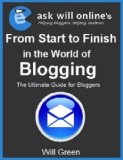 From Start to Finish in the World of Blogging