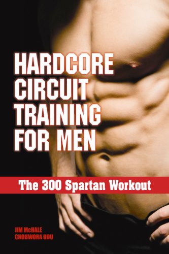 The 300 Spartan Workout: Hardcore Circuit Training for Men
