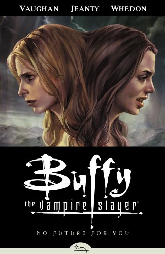 No Future For You (Buffy the Vampire Slayer Season Eight, Volume 2)