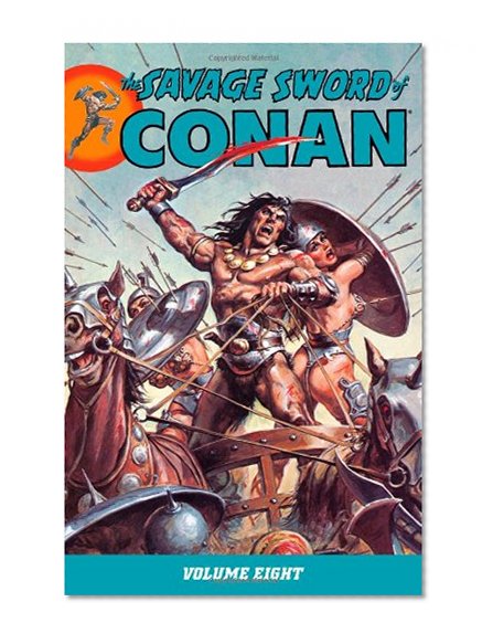 The Savage Sword of Conan Volume 8