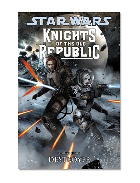 Star Wars: Knights of the Old Republic Volume 8 - Destroyer