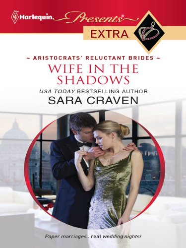 Wife in the Shadows (Aristocrats' Reluctant Brides)