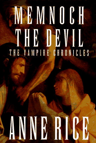Memnoch the Devil (Vampire Chronicles, Book 5)