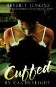 Cuffed by Candlelight: An Erotic Romance Anthology (Noire Passion)