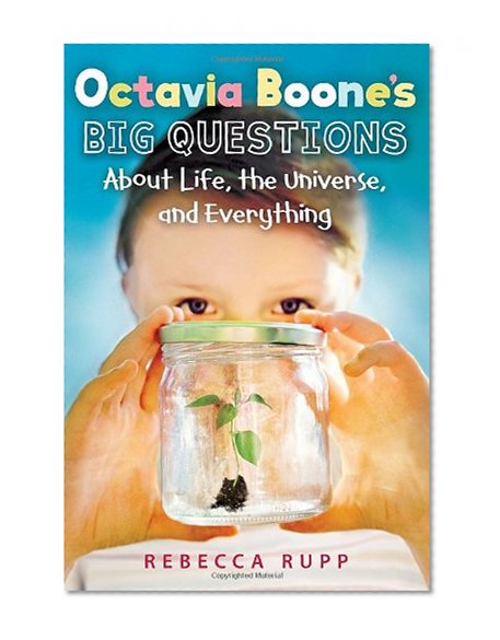 Octavia Boone's Big Questions about Life, the Universe and Everything