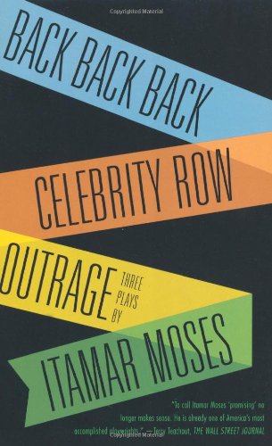Back Back Back; Celebrity Row; Outrage: Three Plays