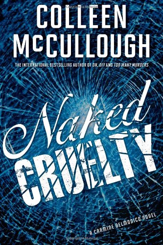 Naked Cruelty: A Carmine Delmonico Novel