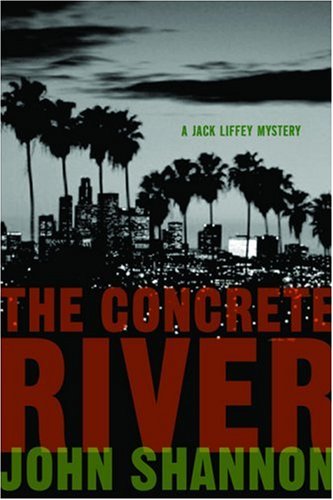 The Concrete River: A Jack Liffey Mystery