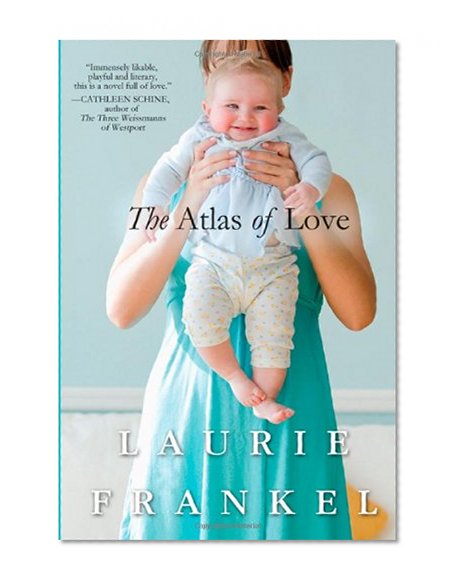 The Atlas of Love: A Novel