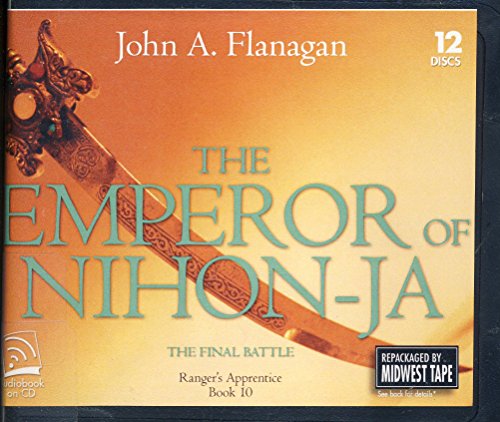 The Emperor of Nihon - Ja by John Flanagan Unabridged CD Audiobook (The Ranger's apprentice Series, Book 10)