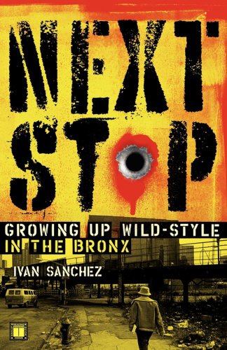 Next Stop: Growing Up Wild-Style in the Bronx
