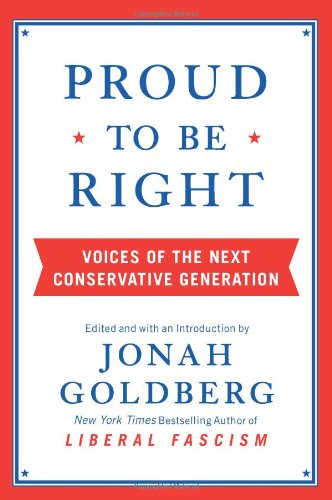 Proud to Be Right: Voices of the Next Conservative Generation