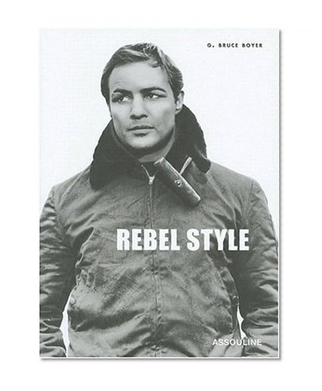 Rebel Style: Cinematic Heros of the 1950s (Memoirs)