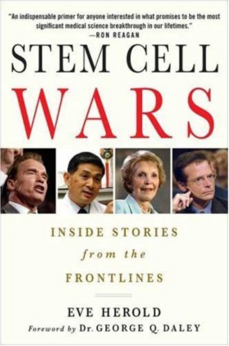 Stem Cell Wars: Inside Stories from the Frontlines