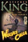 Wolves of the Calla ( the Dark Tower V ) Volume 1 and 2