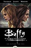 No Future For You (Buffy the Vampire Slayer Season Eight, Volume 2)