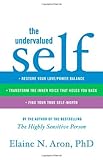 The Undervalued Self: Restore Your Love/Power Balance, Transform the Inner Voice That Holds You Back, and Find Your True Self-Worth