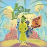 Ace Lacewing, Bug Detective: Bad Bugs Are My Business