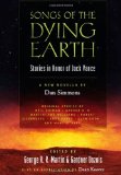 Songs of the Dying Earth
