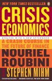 Crisis Economics: A Crash Course in the Future of Finance