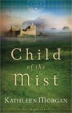 Child of the Mist (These Highland Hills, Book 1)