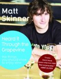 Heard it Through the Grapevine: The Things You Should Know to Enjoy Wine