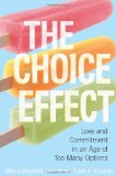 The Choice Effect: Love and Commitment in an Age of Too Many Options