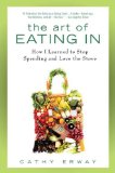 The Art of Eating In: How I Learned to Stop Spending and Love the Stove
