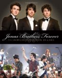 Jonas Brothers Forever: The Unofficial Story of Kevin, Joe & Nick