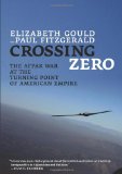 Crossing Zero: The AfPak War at the Turning Point of American Empire (City Lights Open Media)